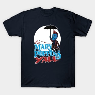 I'm Mary Poppins Y'all T-Shirt